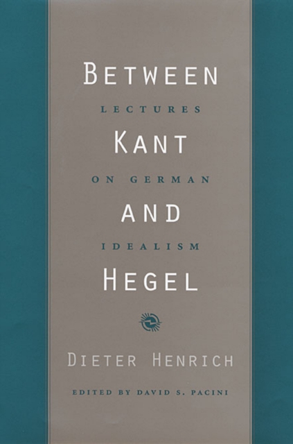 Between Kant and Hegel : Lectures on German Idealism, EPUB eBook