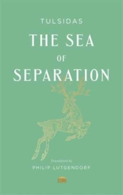 The Sea of Separation : A Translation from the Ramayana of Tulsidas, Paperback / softback Book