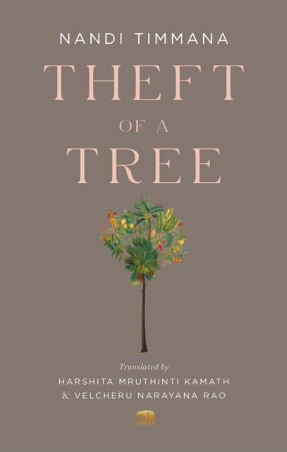 Theft of a Tree : A Tale by the Court Poet of the Vijayanagara Empire, EPUB eBook