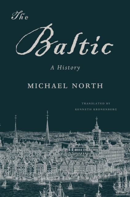 The Baltic : A History, EPUB eBook