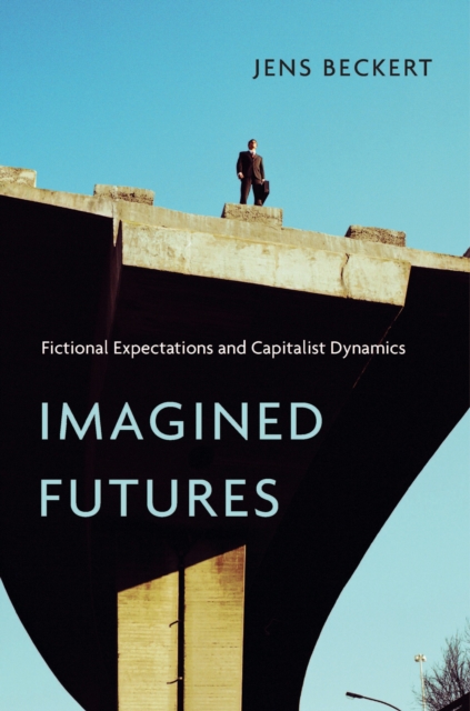 Imagined Futures : Fictional Expectations and Capitalist Dynamics, EPUB eBook
