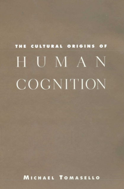 The Cultural Origins of Human Cognition, EPUB eBook