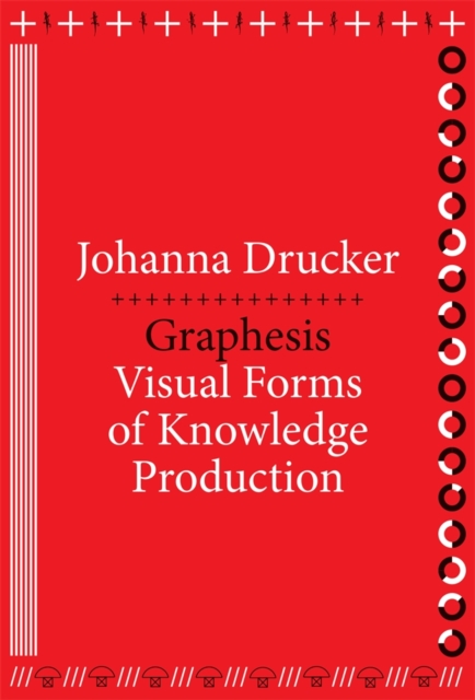 Graphesis : Visual Forms of Knowledge Production, Paperback / softback Book