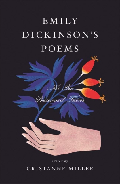 Emily Dickinson's Poems : As She Preserved Them, Hardback Book