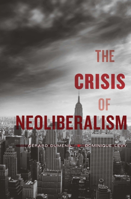 The Crisis of Neoliberalism, EPUB eBook