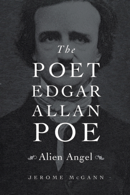 The Poet Edgar Allan Poe : Alien Angel, EPUB eBook