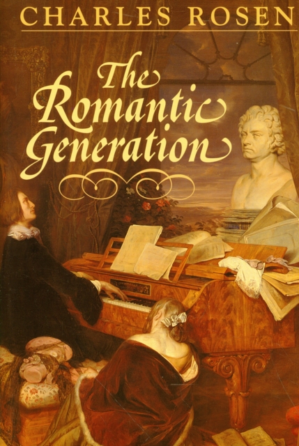 The Romantic Generation, Paperback / softback Book