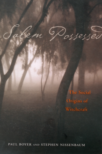 Salem Possessed : The Social Origins of Witchcraft, Paperback / softback Book