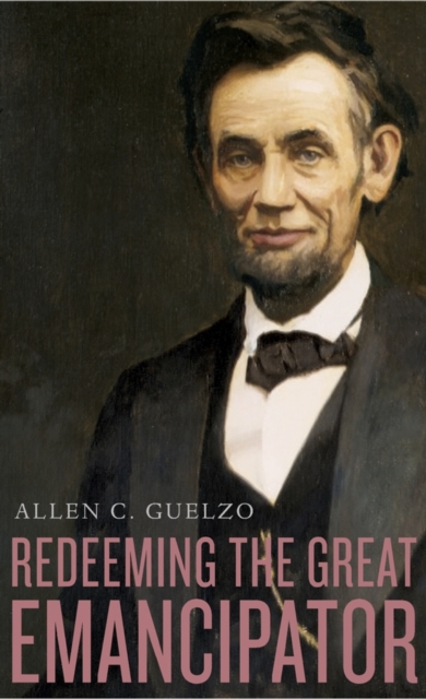 Redeeming the Great Emancipator, EPUB eBook