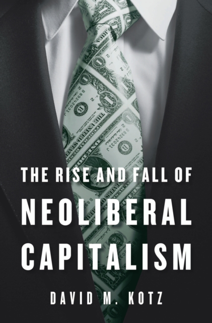 The Rise and Fall of Neoliberal Capitalism, EPUB eBook