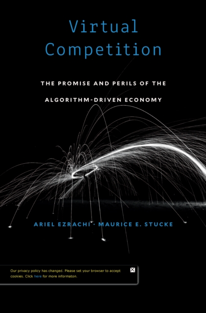 Virtual Competition : The Promise and Perils of the Algorithm-Driven Economy, EPUB eBook