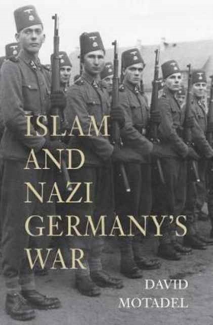 Islam and Nazi Germany’s War, Paperback / softback Book
