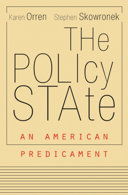 The Policy State : An American Predicament, EPUB eBook