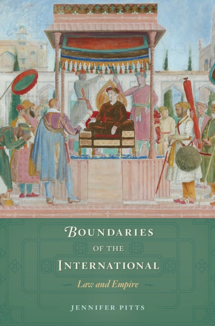 Boundaries of the International : Law and Empire, EPUB eBook