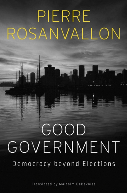 Good Government : Democracy beyond Elections, EPUB eBook