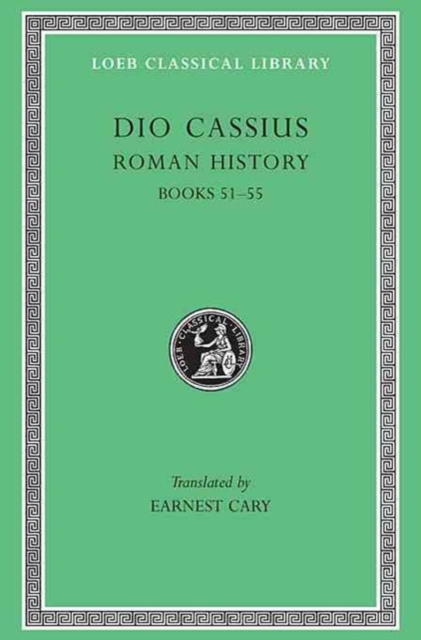 Roman History, Volume VI : Books 51-55, Hardback Book