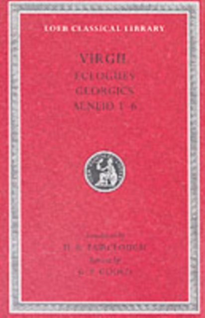 Eclogues. Georgics. Aeneid: Books 1-6, Hardback Book
