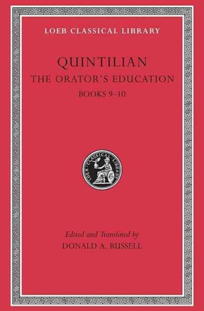 The Orator’s Education, Volume IV: Books 9–10, Hardback Book