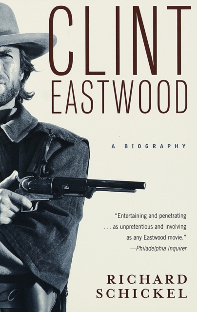 Clint Eastwood : A Biography, Paperback / softback Book