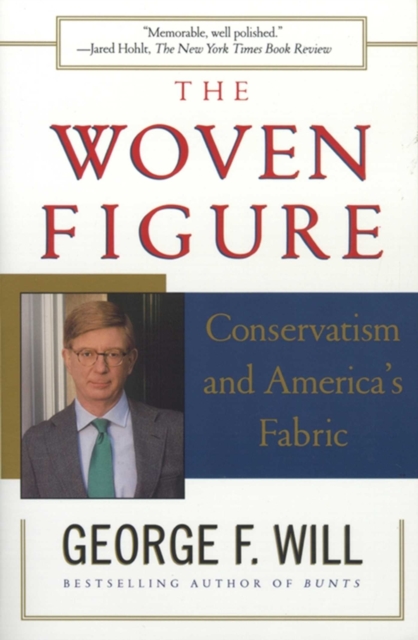 The Woven Figure : Conservatism and America's Fabric, EPUB eBook