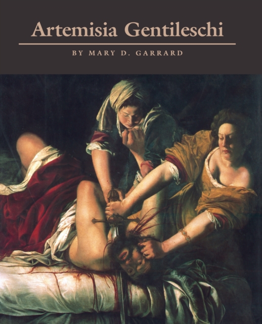 Artemisia Gentileschi : The Image of the Female Hero in Italian Baroque Art, Paperback / softback Book