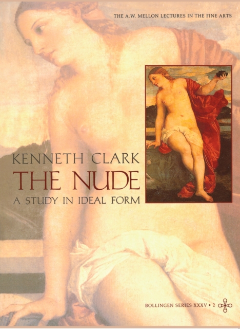 The Nude : A Study in Ideal Form, Paperback / softback Book