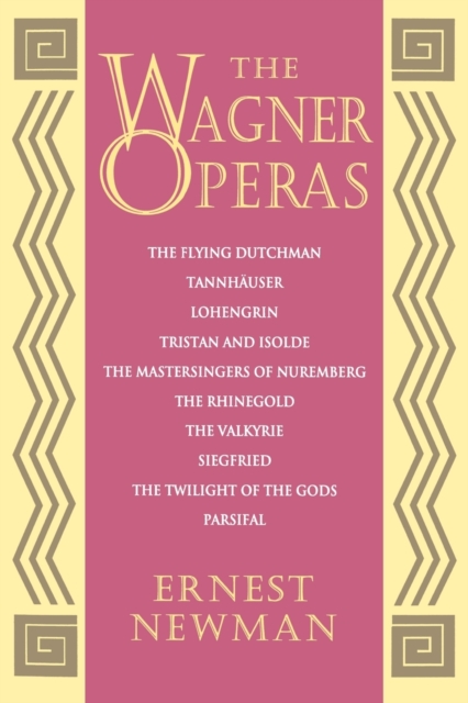 The Wagner Operas, Paperback / softback Book