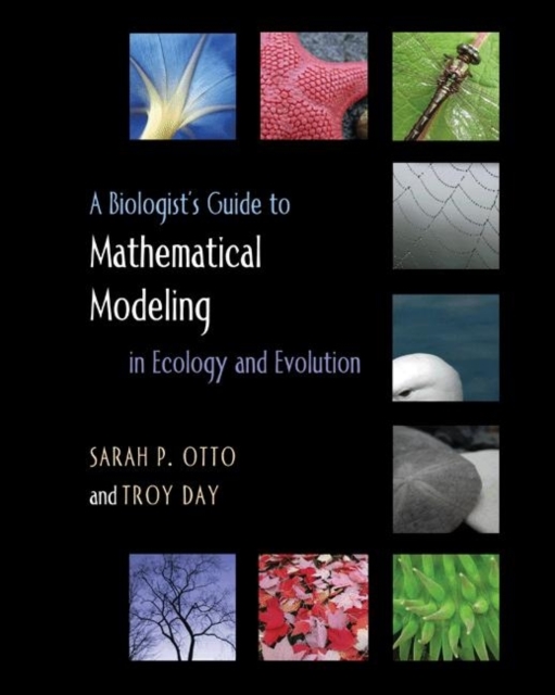 A Biologist's Guide to Mathematical Modeling in Ecology and Evolution, Hardback Book