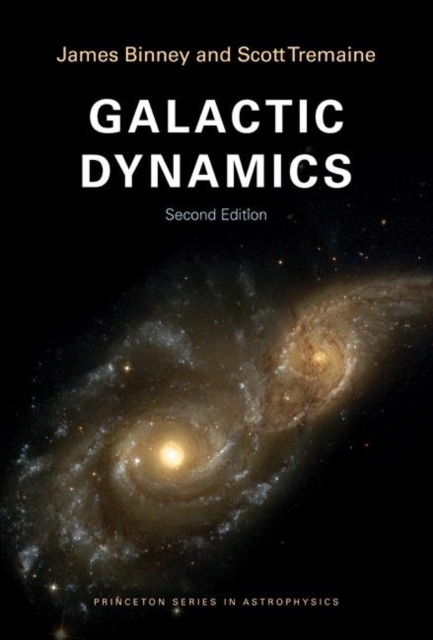Galactic Dynamics : Second Edition, Paperback / softback Book