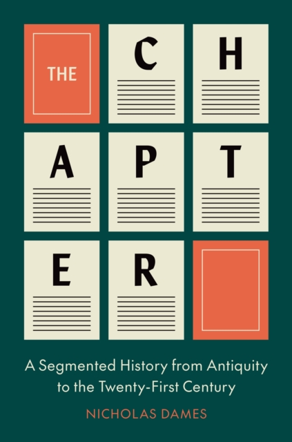 The Chapter : A Segmented History from Antiquity to the Twenty-First Century, Hardback Book