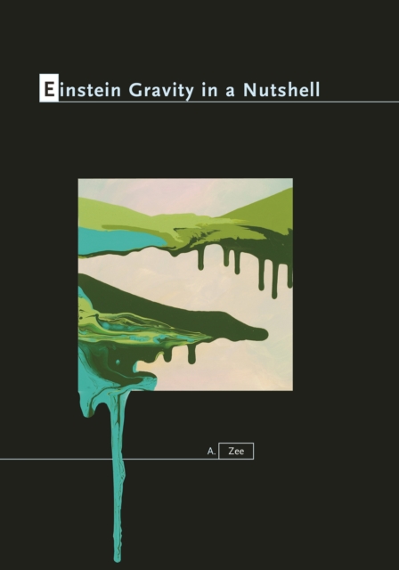 Einstein Gravity in a Nutshell, Hardback Book