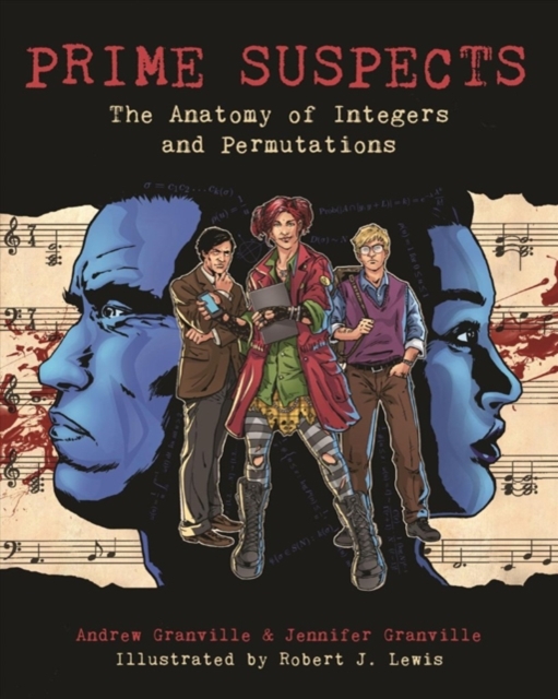 Prime Suspects : The Anatomy of Integers and Permutations, Paperback / softback Book