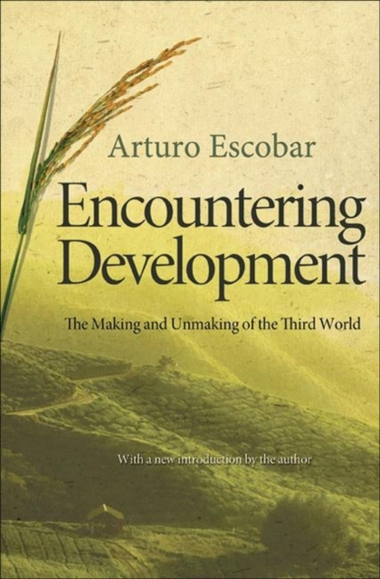 Encountering Development : The Making and Unmaking of the Third World, Paperback / softback Book