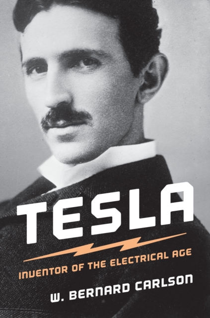 Tesla : Inventor of the Electrical Age, Paperback / softback Book