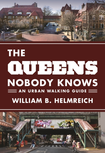 The Queens Nobody Knows : An Urban Walking Guide, Paperback / softback Book