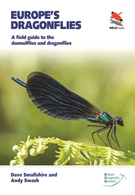 Europe's Dragonflies : A field guide to the damselflies and dragonflies, Paperback / softback Book