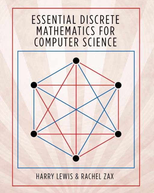Essential Discrete Mathematics for Computer Science, Hardback Book