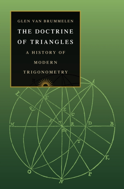 The Doctrine of Triangles : A History of Modern Trigonometry, Hardback Book