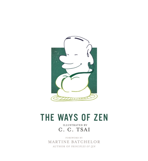 The Ways of Zen, Paperback / softback Book