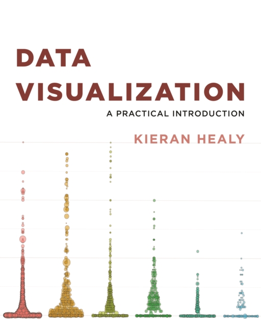 Data Visualization : A Practical Introduction, Hardback Book