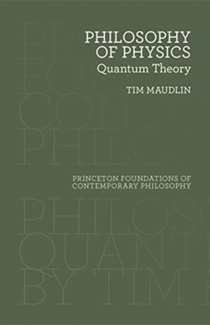 Philosophy of Physics : Quantum Theory, Hardback Book