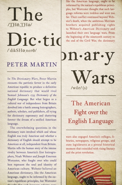 The Dictionary Wars : The American Fight over the English Language, Hardback Book
