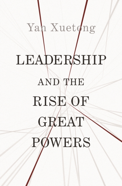 Leadership and the Rise of Great Powers, EPUB eBook