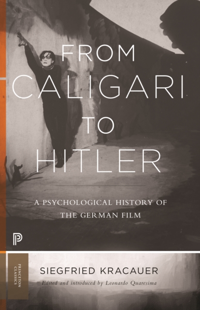 From Caligari to Hitler : A Psychological History of the German Film, EPUB eBook