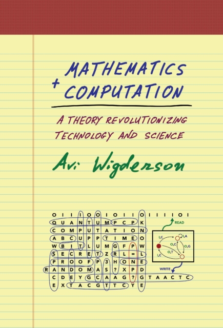 Mathematics and Computation : A Theory Revolutionizing Technology and Science, PDF eBook