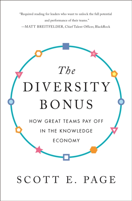 The Diversity Bonus : How Great Teams Pay Off in the Knowledge Economy, EPUB eBook