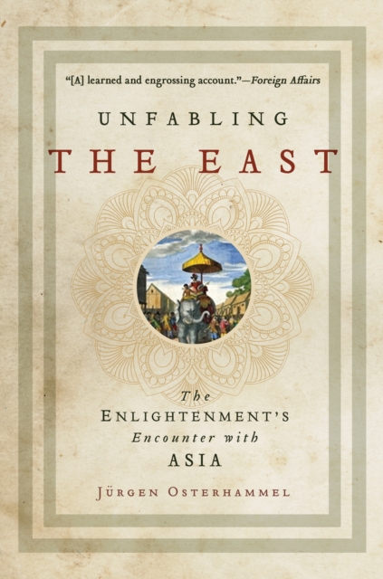 Unfabling the East : The Enlightenment's Encounter with Asia, Paperback / softback Book