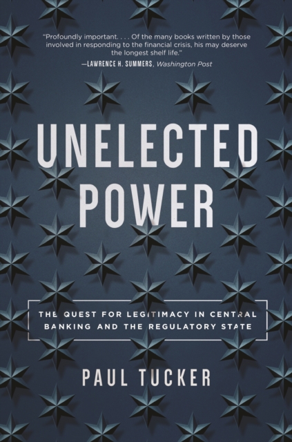 Unelected Power : The Quest for Legitimacy in Central Banking and the Regulatory State, EPUB eBook