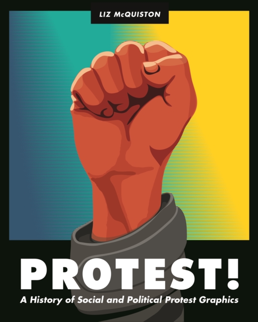 Protest! : A History of Social and Political Protest Graphics, EPUB eBook