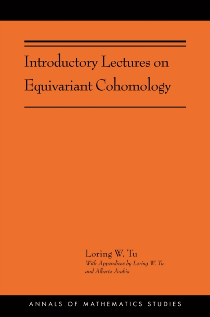 Introductory Lectures on Equivariant Cohomology : (AMS-204), PDF eBook